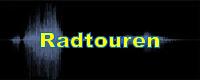 Radtouren